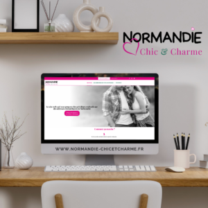 Refonte site web normandie-chicetcharme.fr